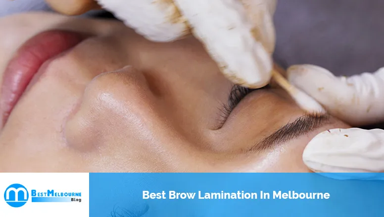 Best Brow Lamination In Melbourne