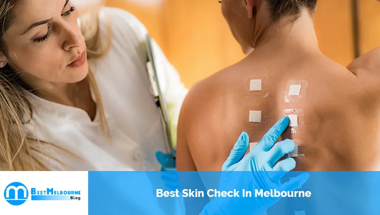 Best Skin Check In Melbourne