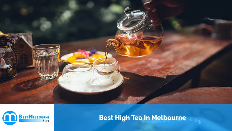 Best High Tea In Melbourne